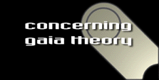 [concerning gaia theory]